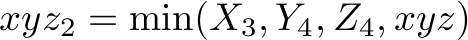 xyz_2 = min(X_3,Y_4,Z_4,xyz)