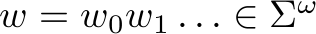 w = w_0 w_1 ldots in Sigma^omega